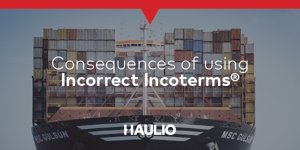 Consequences of Using Incorrect Incoterms