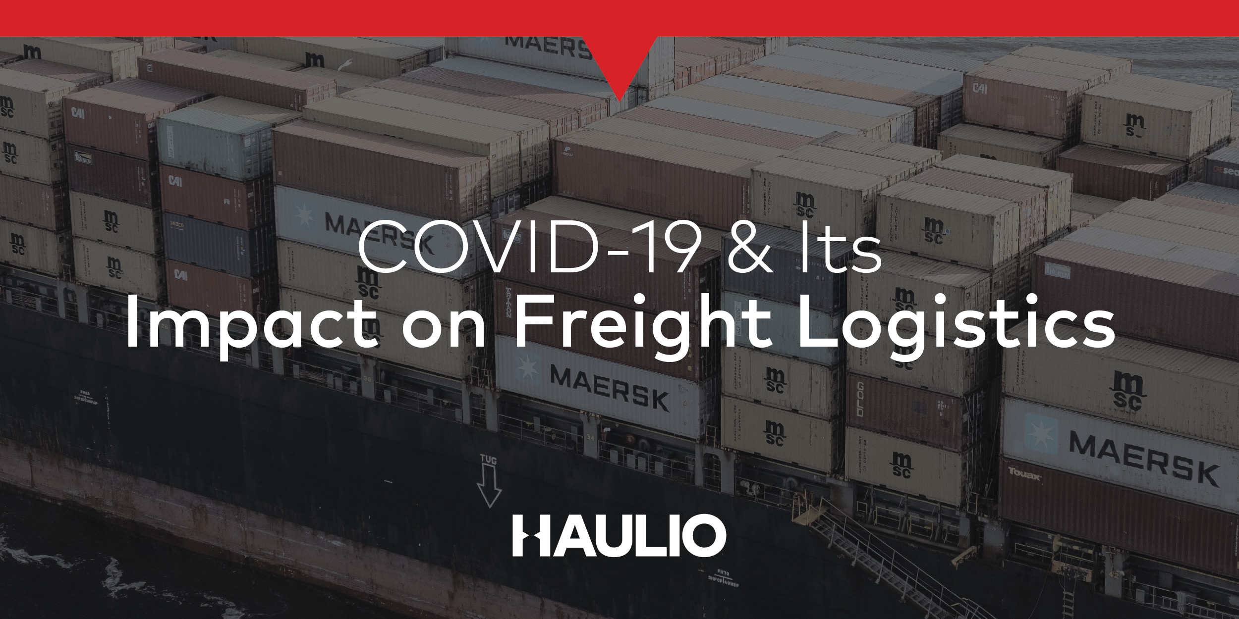 Covid 19 And Its Impact On Freight Logistics Haulio