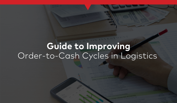 Improving Order-to-Cash Cycle Management in Logistics
