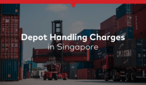 Depot Handling Charges Singapore
